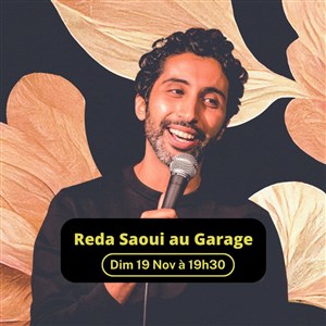 Affiche de Reda Saoui au Garage