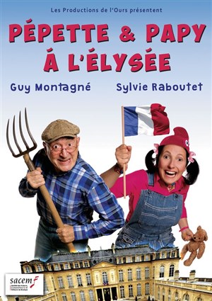 Affiche de Pépette & Papy à l'Élysée | avec Guy Montagné