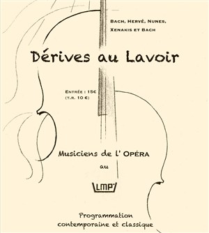 Affiche de Dérives au lavoir / 1 | Par les musiciens de l'Opéra National de Paris