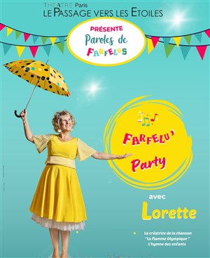 Affiche de Farfelu'Party, l'imaginaire pour de vrai