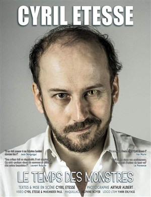 Affiche de Cyril Etesse dans le Temps des Monstres