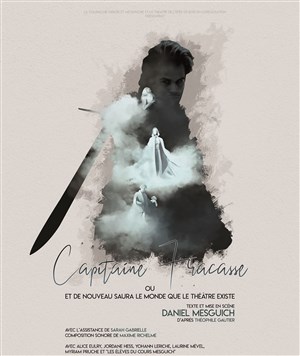 Affiche de Capitaine Fracasse ou Et de nouveau saura le monde que le théâtre existe