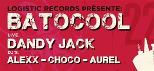 Affiche de BatoCool strikes back ! | Logistic Records et Dandy Jack