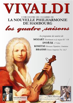 Affiche de La Nouvelle Philharmonie de Hambourg | Les 4 saisons de Vivaldi, Mozart, Dvorak, Komitas, Brahms