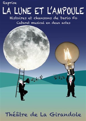 Affiche de La Lune et l'Ampoule : actes 1 et 2