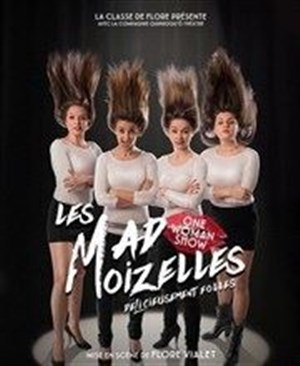 Affiche de Les Mad Moizelles