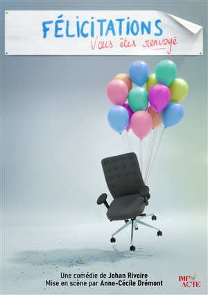 Affiche de Félicitations, vous êtes renvoyé