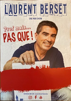 Affiche de Laurent Berset dans Prof mais pas que!