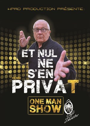 Affiche de Henri Privat dans Et nul ne s'en privat