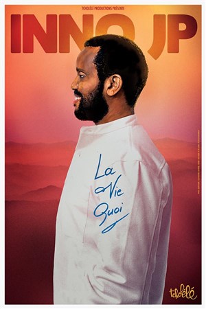 Affiche de Inno JP dans La vie quoi