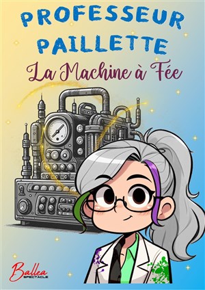 Affiche de Professeur Paillette & la Machine à Fée