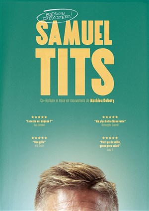 Affiche de Samuel Tits dans Besoin d'exister !
