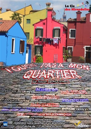 Affiche de Touche pas à mon quartier