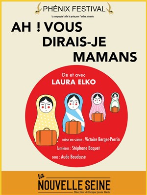 Affiche de Laura Elko dans Ah ! Vous dirais-je mamans ! | Phenix Festival