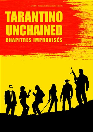 Affiche de Tarantino Unchained (chapitres improvisés)
