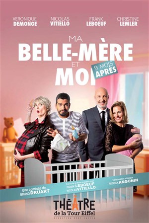 Affiche de Ma belle mère et moi... 9 mois après