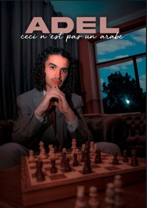 Affiche de Adel dans Ceci n'est pas un arabe