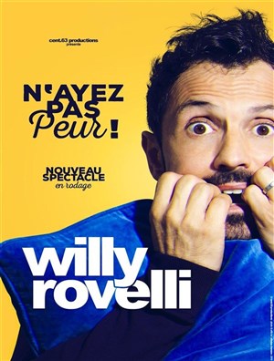 Affiche de Willy Rovelli dans N'ayez pas peur !