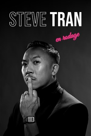 Affiche de Steve Tran | En rodage