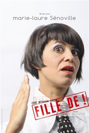 Affiche de Marie Laure Sénoville dans Fille de