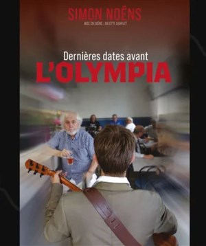 Affiche de Simon Noens dans Dernières dates avant l'Olympia