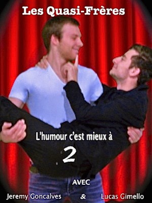 Affiche de Gimello Lucas et Gonçalves Jérémy dans L'humour c'est mieux à deux !