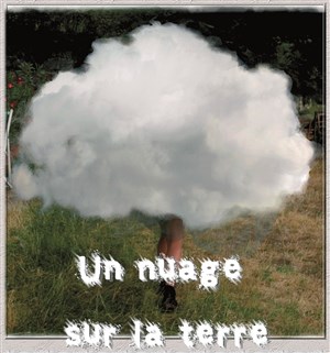 Affiche de Un nuage sur la terre