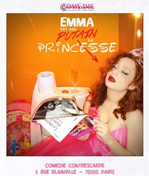 Affiche de Emma Gamet dans Emma est une putain de princesse