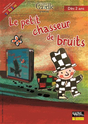 Affiche de Le Petit chasseur de bruits