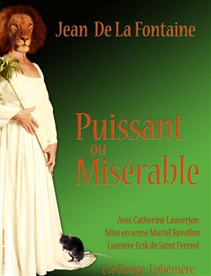Affiche de Puissant ou Misérable | Fables d'hier et d'aujourd'hui