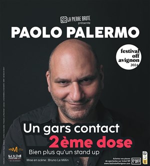 Affiche de Paolo Palermo dans Un gars contact, 2ème dose