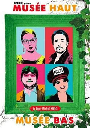 Affiche de Musée haut Musée bas