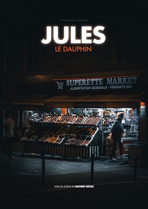 Affiche de Jules dans Le dauphin