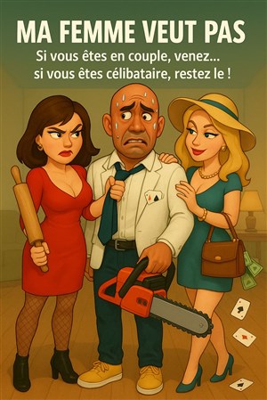 Affiche de Ma femme veut pas !