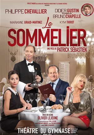 Affiche de Le sommelier | avec Philippe Chevallier, Didier Gustin et Bruno Chapelle