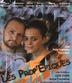 Affiche de Les Prop'Epiques