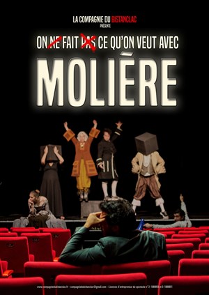 Affiche de On ne fait pas ce qu'on veut avec Molière