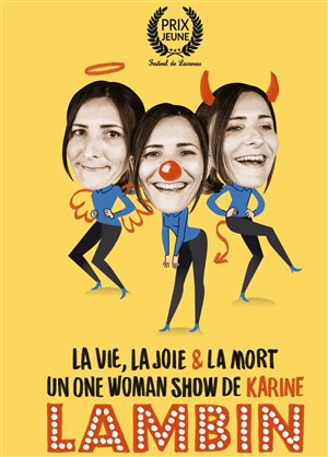 Affiche de Karine Lambin dans La vie, la joie et la mort