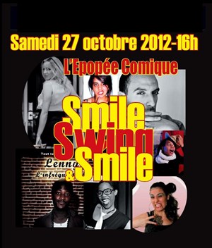 Affiche de Smile, swing & smile | Epopée comique