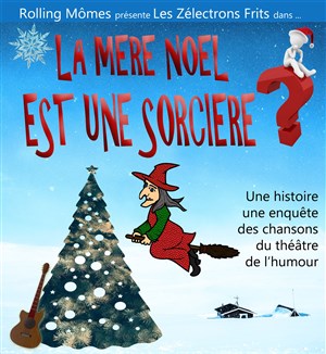 Affiche de La Mère Noël est une Sorcière ?