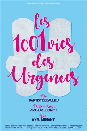 Affiche de Les 1001 vies des urgences | par Axel Auriant