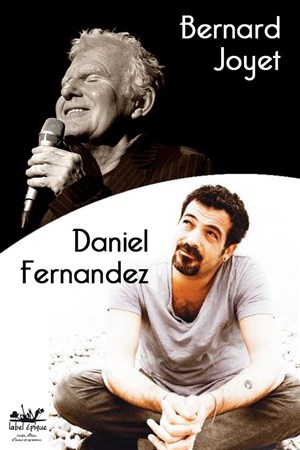Affiche de Bernard Joyet & Daniel Fernandez | Double plateau