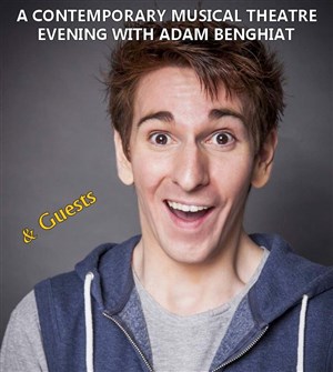 Affiche de A Contemporary Musical Theatre Evening with Adam Benghiat & Guests