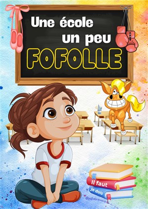 Affiche de Une école un peu fofolle