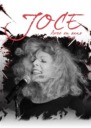 Affiche de Joce Ballerat : Avec ou Sans