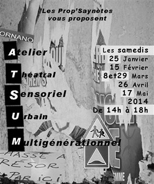 Affiche de Atelier Théâtral Sensoriel Urbain Multigénérationnel