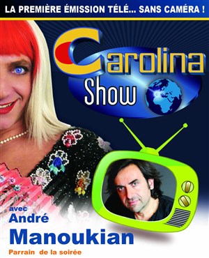 Affiche de Carolina show | avec André Manoukian