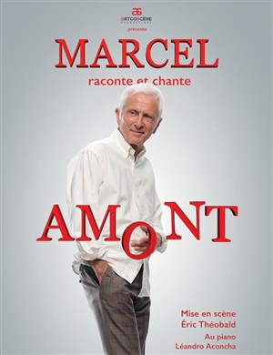 Affiche de Marcel Amont dans Marcel raconte et chante Amont