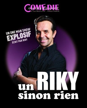 Affiche de Riky dans Un Riky sinon rien