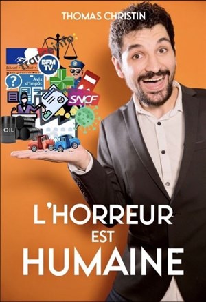 Affiche de Thomas Christin dans L'horreur est humaine